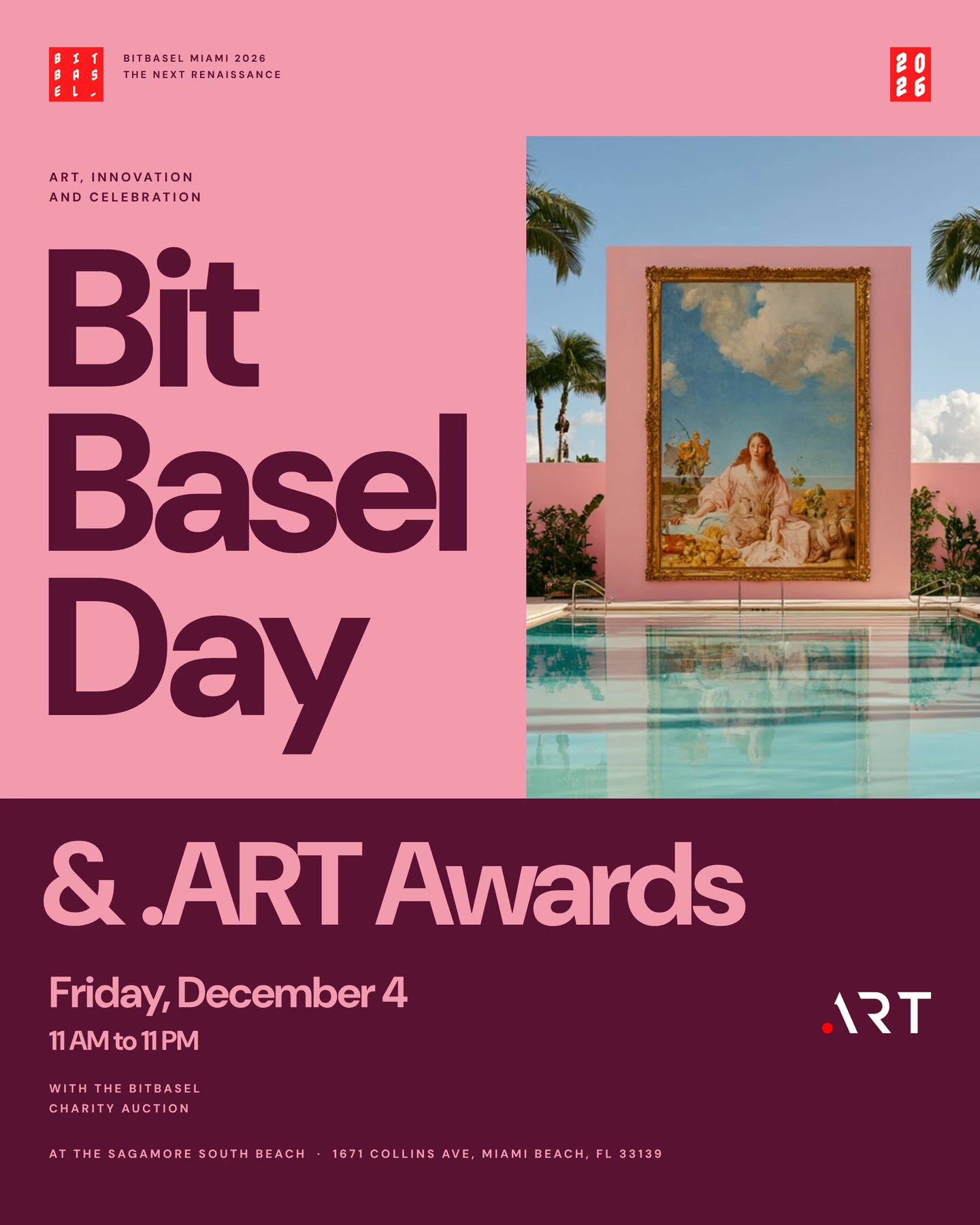 BitBasel Day and .ART Awards poster. Art, innovation and celebration, with the BitBasel charity auction. Friday, December 4, 11 AM to 11 PM, at The Sagamore South Beach.